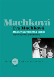 Mezi skutečností a snem (Kapitoly z poetiky pohádkové hry) - kniha z kategorie Divadlo