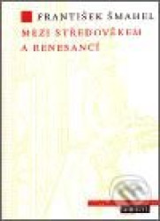 Mezi středověkem a renesancí