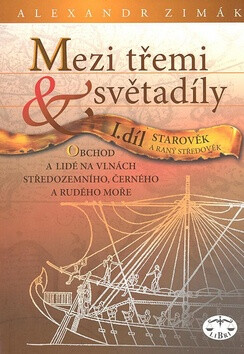 Mezi třemi světadíly I. díl