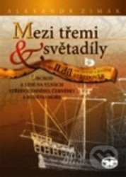 Mezi třemi světadíly II.