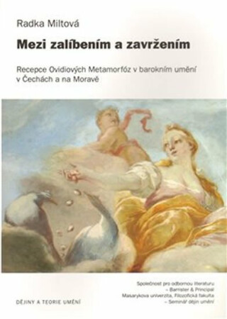 Mezi zalíbením a zavržením - Recepce Ovidiových Metamorfóz v barokním umění