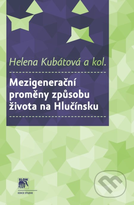 Mezigenerační proměny způsobu života na Hlučínsku
