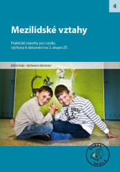 Mezilidské vztahy pro 2. stupeň ZŠ (Praktické náměty pro výuku) - kniha z kategorie 2. stupeň
