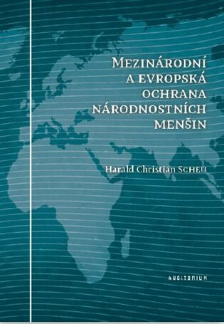 Mezinárodní a evropská ochrana národnostních menšin