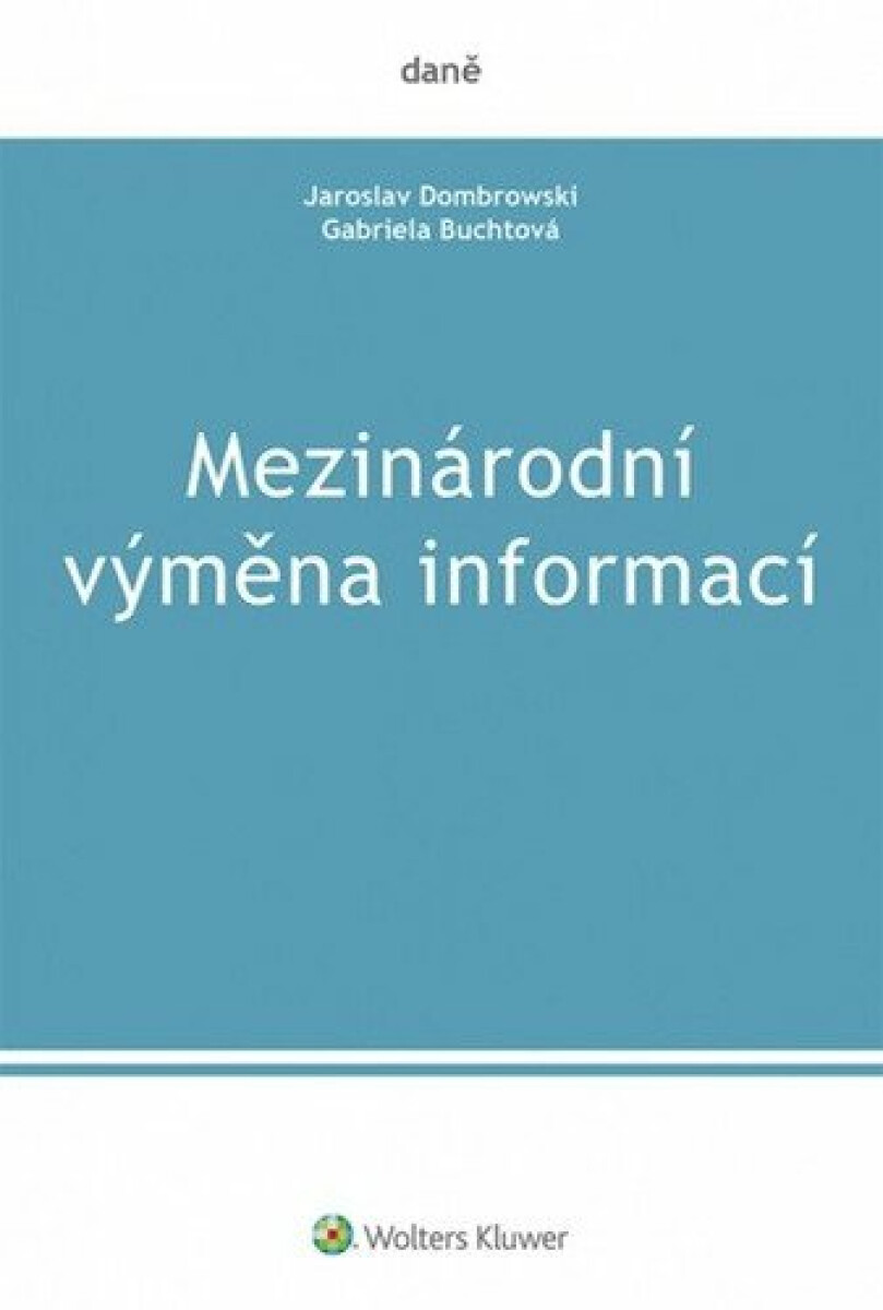 Mezinárodní výměna informací - Dombrowski Jaroslav, Buchtová Gabriela