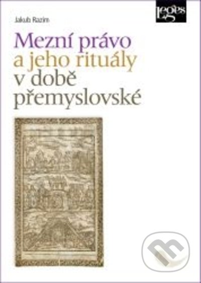 Mezní právo a jeho rituály v době přemyslovské