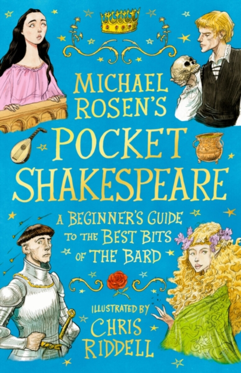 Michael Rosen's Pocket Shakespeare: A Beginner's Guide to the Best Bits of the Bard
