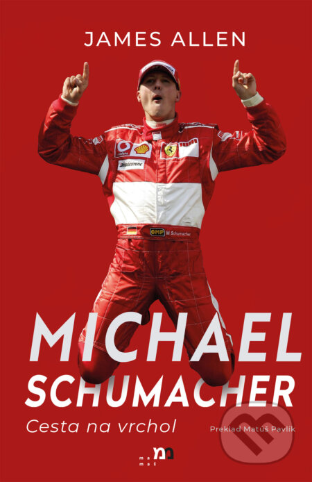 Michael Schumacher: Cesta na vrchol