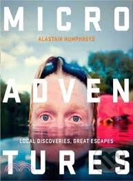 Microadventures (Local Discoveries for Great Escapes) - kniha z kategorie Odborné a naučné