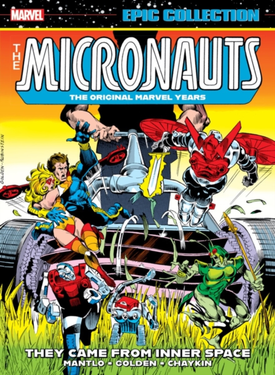 Micronauts Epic Collection: The Original Marvel Years -Â They Came From Inner Space