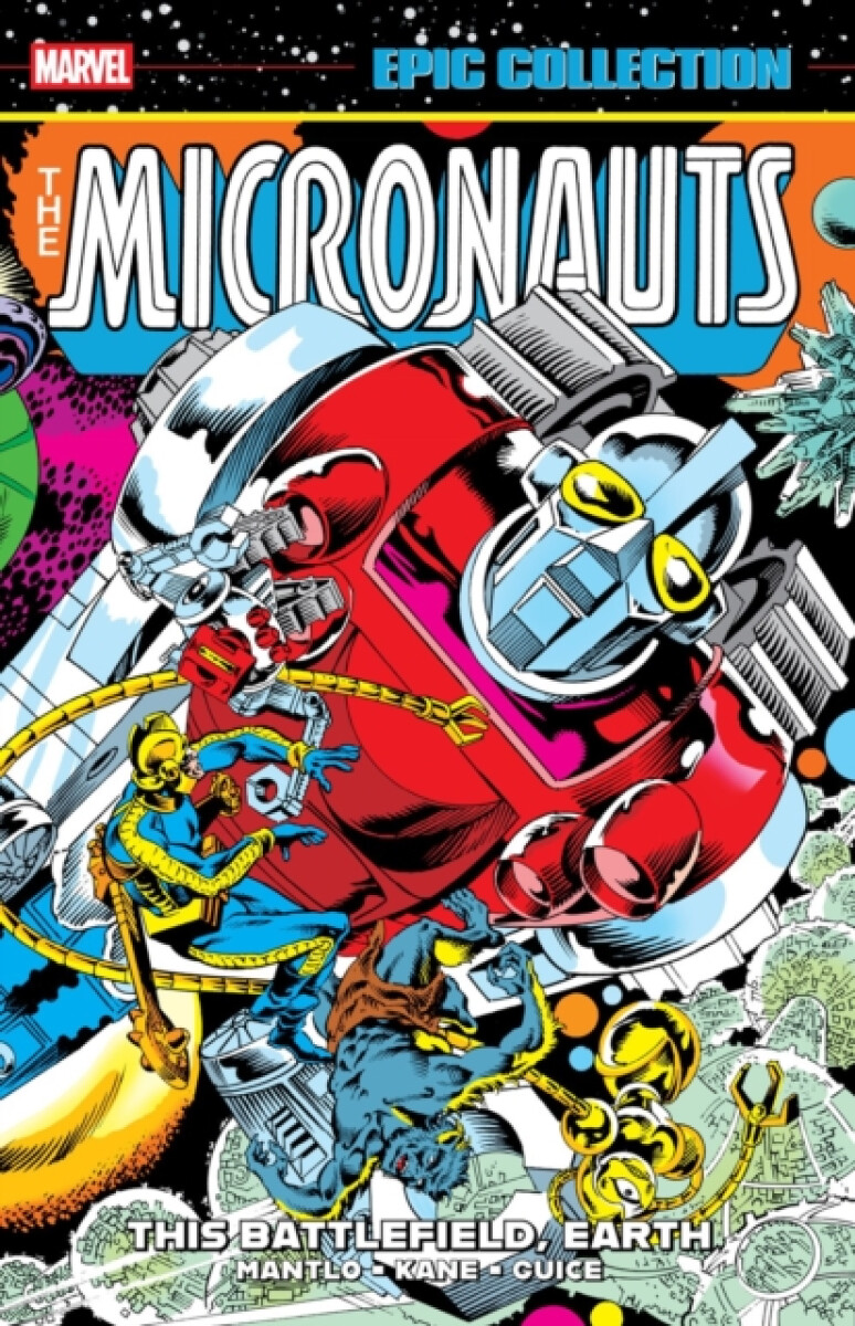 Micronauts Epic Collection: The Original Marvel Years -Â This Battlefield Earth