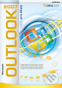 Microsoft Outlook 2007 nejen pro školy (Učebnice)