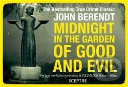 Midnight in the Garden of Good and Evil