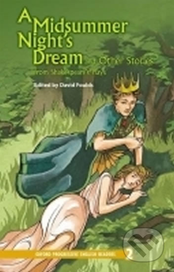 Midsummer Night´s Dream and Other Stories (Oxford Progressive English Readers