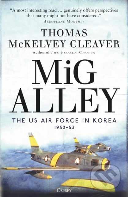 MiG Alley (The US Air Force in Korea, 1950–53)