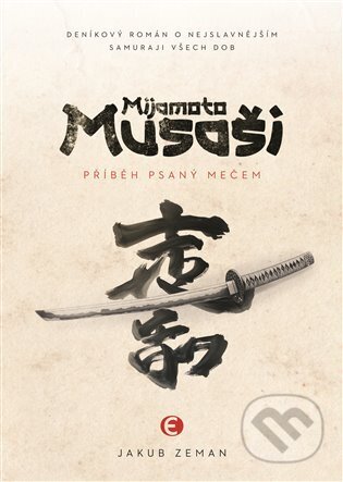 Mijamoto Musaši (Příběh psaný mečem)