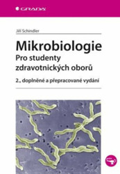 Mikrobiologie (Pro studenty zdravotnických oborů, 2., doplněné a přepracované vydání) - kniha z kategorie Biologie