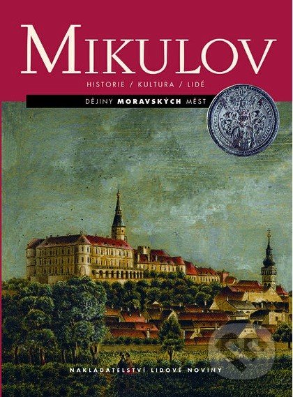 Mikulov (Historie, kultura, lidé)