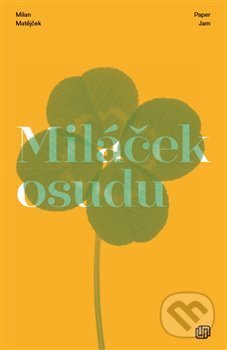 Miláček osudu