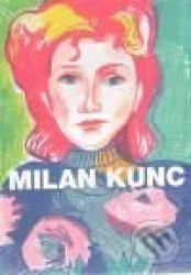 Milan Kunc - Portréty/Portraits