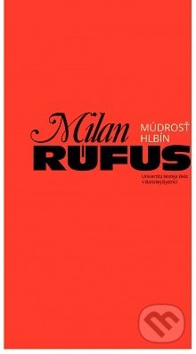 Milan Rúfus - Múdrosť Hlbín