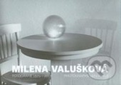 Milena Valušková (Fotografie 1971-2017)