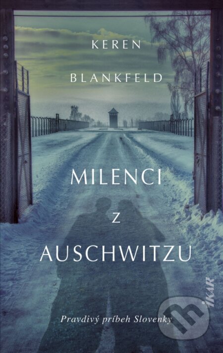 Milenci z Auschwitzu (Pravdivý príbeh Slovenky)
