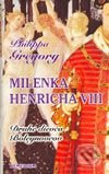 Milenka Henricha VIII. (Druhé dievča Boleynovcov)