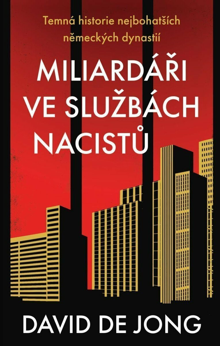 Miliardáři ve službách nacistů - David de Jong