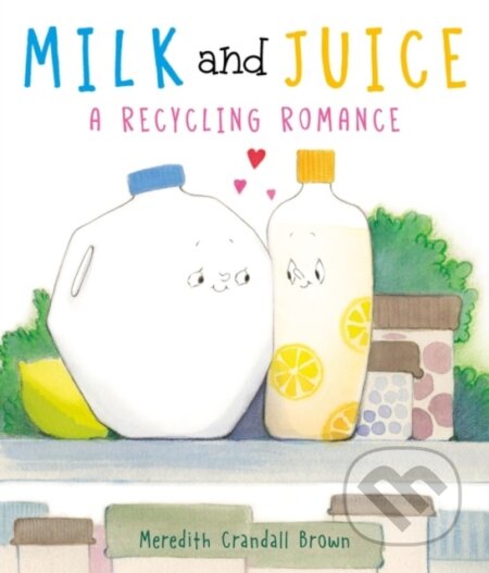 Milk and Juice: A Recycling Romance