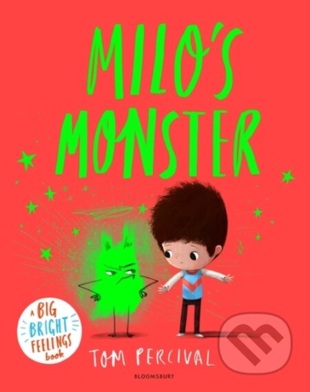 Milo's Monster (A Big Bright Feelings Book)