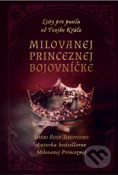 Milovanej Princeznej bojovníčke