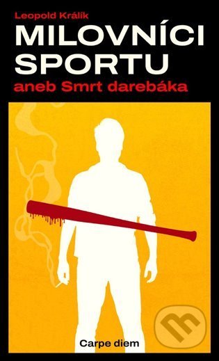 Milovníci sportu aneb Smrt darebáka