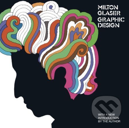 Milton Glaser: Graphic Design