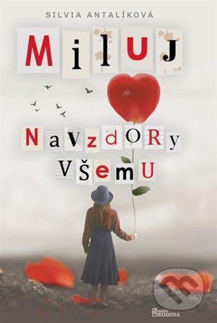 Miluj navzdory všemu