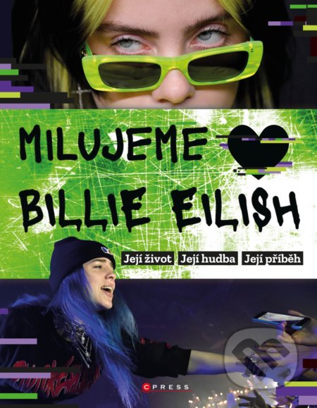 Milujeme Billie Eilish! (Její život - Její hudba