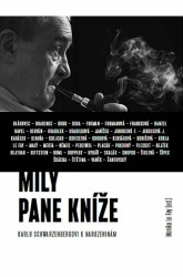 Milý pane kníže (Sborník Karlu Schwarzenbergovi k 75. narozeninám) - kniha z kategorie Životopisy