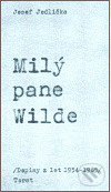 Milý pane Wilde (Dopisy z let 1954-1965)