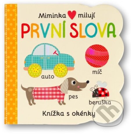 Miminka milují