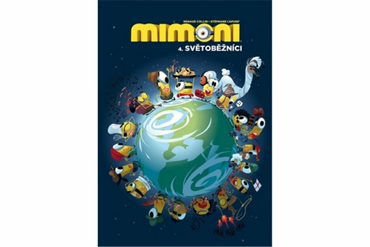 Mimoni 4 - Světoběžníci - Collin Renaud, Lapuss Stéphane
