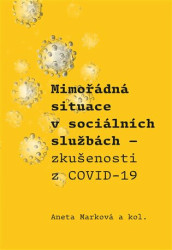 Mimořádná situace v sociálních službách (Zkušenosti z COVID-19) - kniha z kategorie Sociální péče