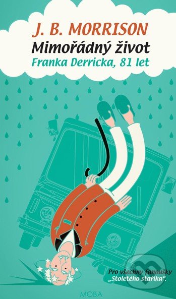 Mimořádný život Franka Derricka, 81 let