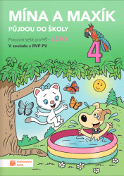 Mína a Maxík půjdou do školy (Pracovní sešit pro MŠ: Léto 4) - kniha z kategorie Mateřská škola a předškoláci