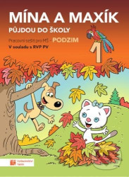 Mína a Maxík půjdou do školy (Pracovní sešit pro MŠ: Podzim 1) - kniha z kategorie Mateřská škola a předškoláci