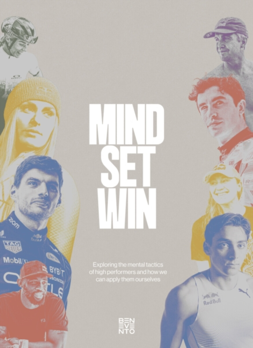 Mind Set Win: The Mental Tactics of Leading Athletes