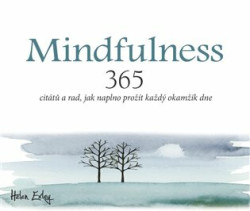 Mindfulness (365 citátů a rad, jak naplno prožít každý okamžik) - kniha z kategorie Motivace a seberozvoj