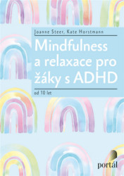 Mindfulness a relaxace pro žáky s ADHD (od 10 let) - kniha z kategorie Pedagogika