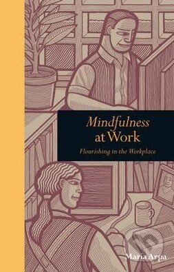 Mindfulness at Work (Flourishing in the Workplace) - kniha z kategorie Motivace a seberozvoj