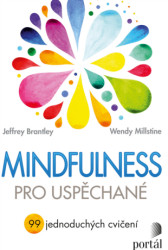 Mindfulness pro uspěchané (99 jednoduchých cvičení) - kniha z kategorie Psychoterapie