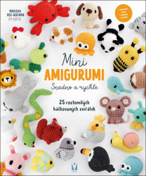 Mini amigurumi - Snadno a rychle - 25 roztomilých háčkovaných zvířátek - Vol-Bolman Mariska